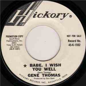Gene Thomas - Babe, I Wish You Well / Listen Buddy