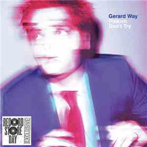 Gerard Way - Pinkish / Don't Try