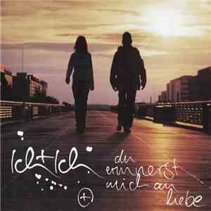 Ich + Ich - Du Erinnerst Mich An Liebe