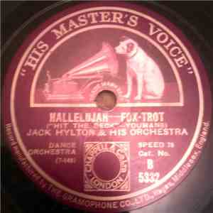 Jack Hylton And His Orchestra - Hallelujah / Sometimes I'm Happy