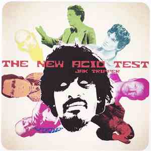 Jak Tripper - The New Acid Test