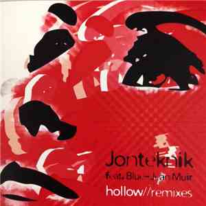 Jonteknik Feat. Blue-Jean Muir - Hollow//Remixes
