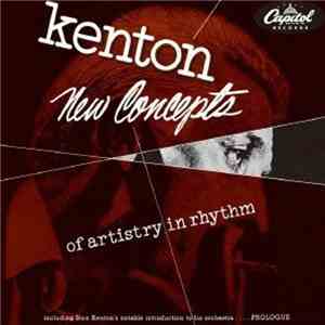 Kenton - New Concepts Of Artistry In Rhythm