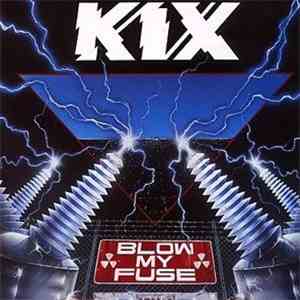 Kix  - Blow My Fuse
