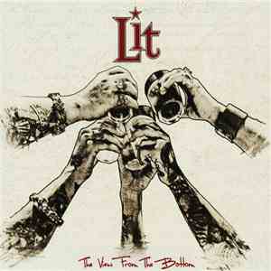 Lit - The View From The Bottom