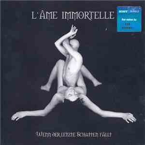 L'Âme Immortelle - Wenn Der Letzte Schatten Fällt