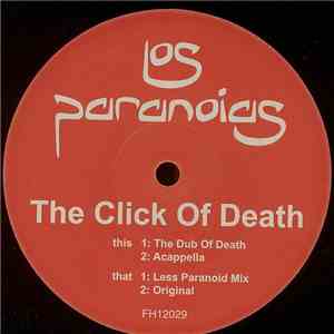 Los Paranoias - The Click Of Death