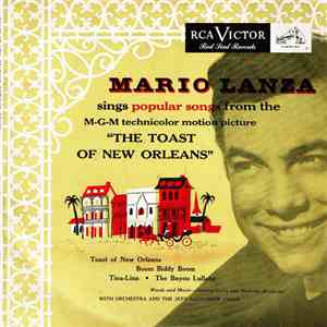 Mario Lanza - The Toast Of New Orleans