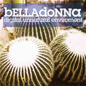 Maurizio Belladonna - Digital Unnatural Environment
