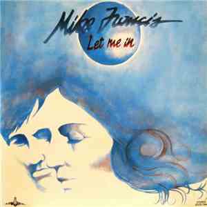 Mike Francis - Let Me In