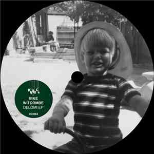 Mike Witcombe, Felix Warmuth - Delomi EP