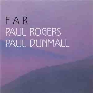 Paul Rogers, Paul Dunmall - Far