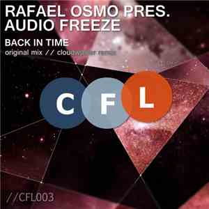 Rafael Osmo Pres. Audio Freeze - Back In Time
