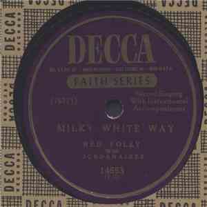 Red Foley With The Jordanaires - He'll Understand And Say Well Done / Milky White Way