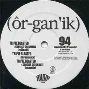 (ôr-gan'ik) - Triple Blasted