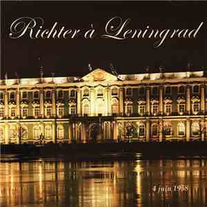 Richter - Richter À Leningrad / 4 Juin 1958