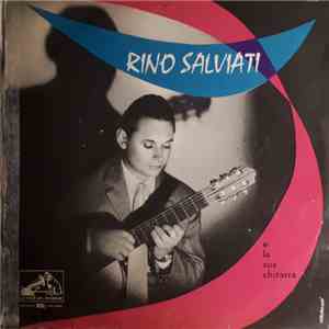 Rino Salviati - Rino Salviati E La Sua Chitarra