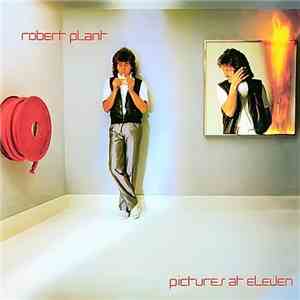 Robert Plant - Pictures At Eleven