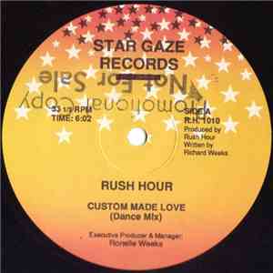 Rush Hour  - Custom Made Love