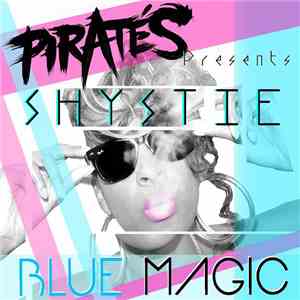 Shystie - Blue Magic