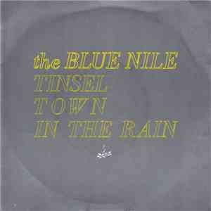 The Blue Nile - Tinseltown In The Rain