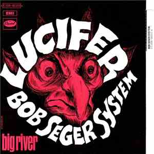 The Bob Seger System - Lucifer