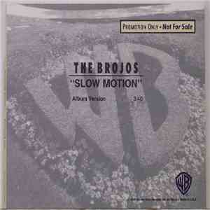 The Brojos - Slow Motion