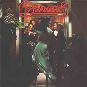 The Dramatics - Do What You Wanna Do