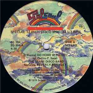The Miami Disco Band Featuring Beverly Barkley - (I Wanna) Go Home With You