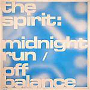 The Spirit - Midnight Run / Off Balance