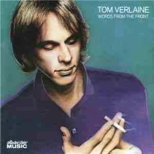 Tom Verlaine - Words From The Front