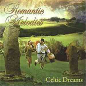 Various - Romantic Melodies. Celtic Dreams