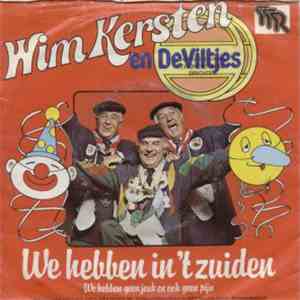 Wim Kersten en De Viltjes - We Hebben In 't Zuiden