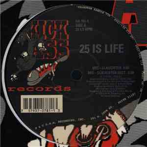 25 Is Life - Mic-Slaughter