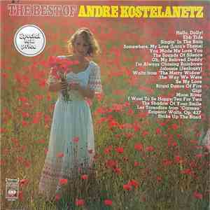 Andre Kostelanetz - The Best Of André Kostelanetz