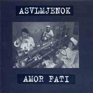 Asvlmjenok - Amor Fati