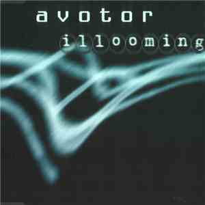 Avotor - Illooming