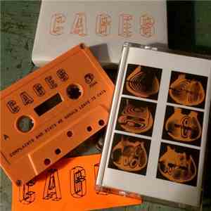 Cages - Complaint And Riots We Should Leave To Cats