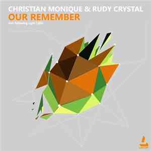 Christian Monique & Rudy Crystal - Our Remember