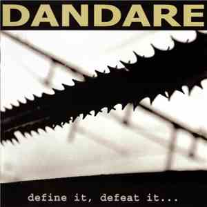 Dandare - Define It, Defeat It...