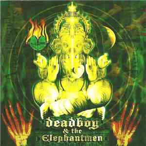 Deadboy & The Elephantmen - If This Is Hell Then I'm Lucky