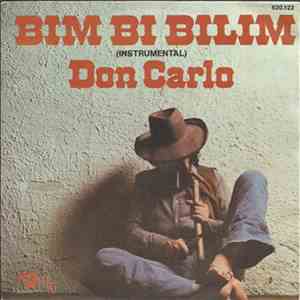 Don Carlo - Bim Bi Bilim (Instrumental) / Que Calor (Chant Espagnol)