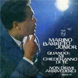 Don Marino Barreto Junior - Quando Mi Chiederanno Di Te / Non Dirmi Arrived ...