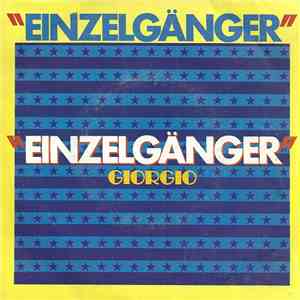 Einzelgänger , Giorgio - Einzelgänger