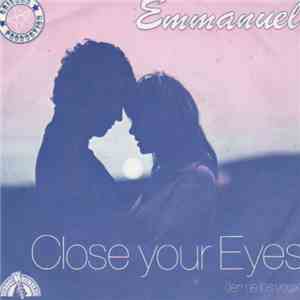 Emmanuel - Close Your Eyes (Ferme Les Yeux)