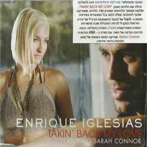 Enrique Iglesias Featuring Sarah Connor - Takin' Back My Love