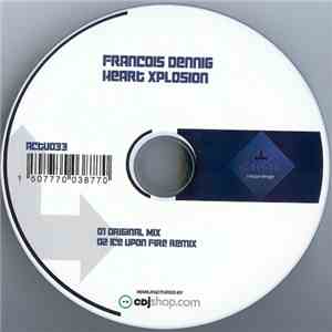 Francois Dennig - Heart Xplosion