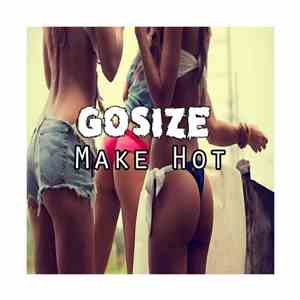 Gosize - Make Hot