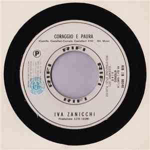 Iva Zanicchi / Giulio Di Dio - Coraggio E Paura / Favola D'Amore