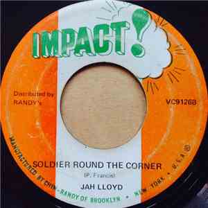 Jah Lloyd / Bungo Herman - Soldier Round The Corner / Immortal Drums